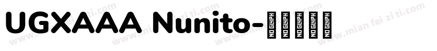 UGXAAA Nunito字体转换